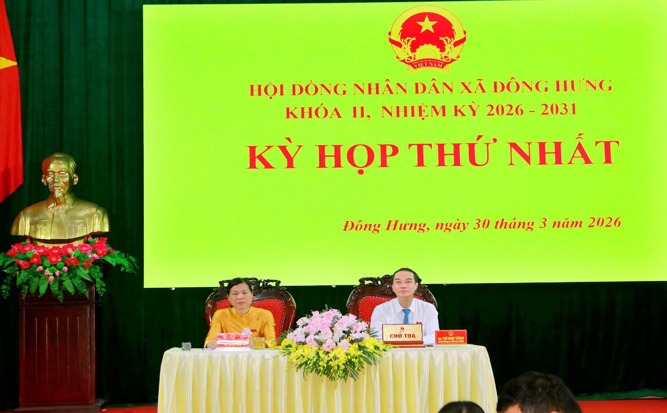 HĐND xã Đông Hưng tổ chức Kỳ họp thứ Nhất HĐND xã khóa II, nhiệm kỳ 2026-2031