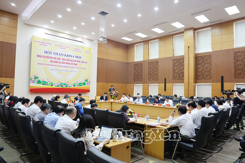 Hội thảo khoa học: Đồng chí Nguyễn Văn Linh – Nhà lãnh đạo kiên định, sáng tạo của Đảng và cách mạng Việt Nam